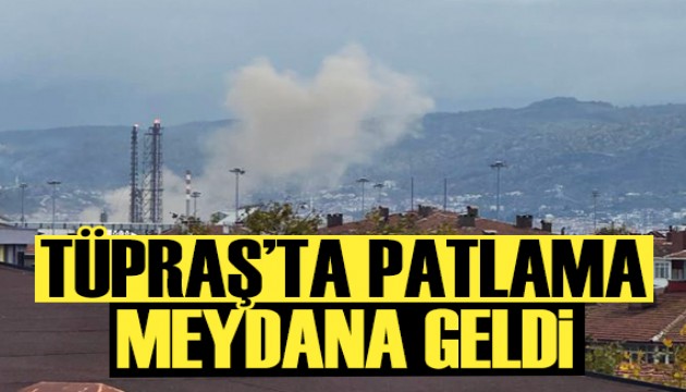 TÜPRAŞ'ta patlama meydana geldi