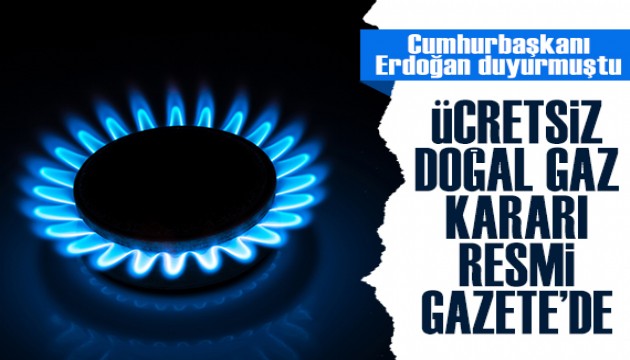 Ücretsiz doğal gaz kararı Resmi Gazete'de