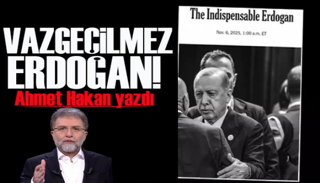 Ahmet Hakan yazdı: The New York Times’ın ‘Vazgeçilmez Erdoğan’ makalesi