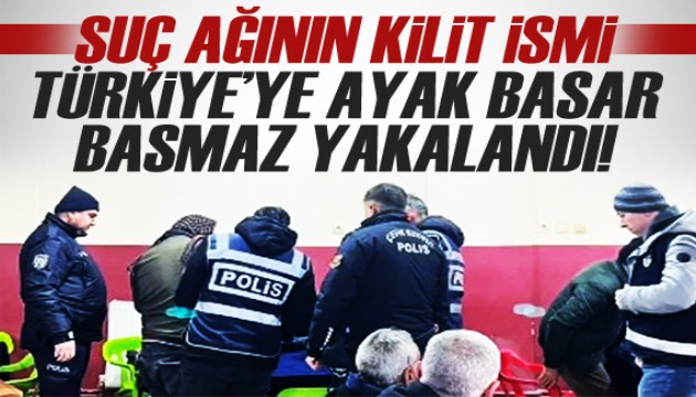 Sarallar suç ağının kilit ismi gözaltına alındı