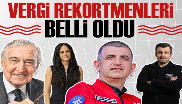 Türkiye'nin vergi rekortmenleri belli oldu