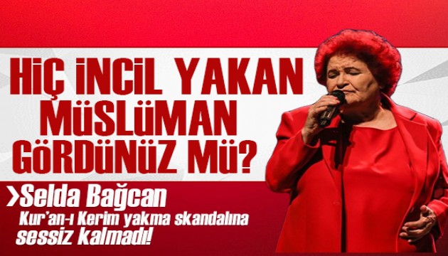 Selda Bağcan Kur’an-ı Kerim yakma skandalına sessiz kalmadı!