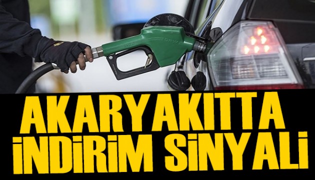 Akaryakıtta indirim sinyali