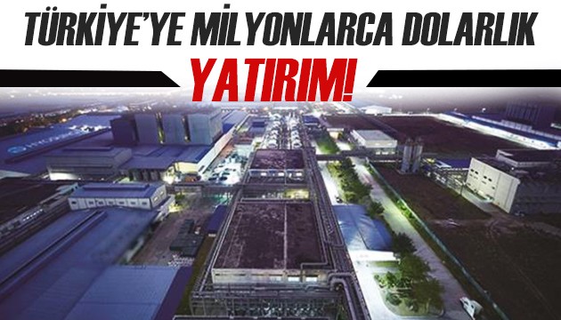 Türkiye'ye milyonlarca dolarlık yatırım!