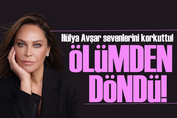 Ünlü sanatçı Hülya Avşar kaza geçirdi: Ölümden döndü