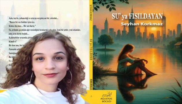 Seyhan Korkmaz'ın yeni kitabı 'Su'ya Fısıldayan' çıktı