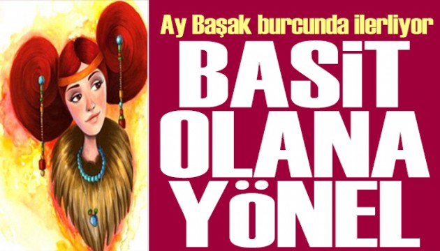 3 Haziran 2025 burç yorumları! Ay Başak burcunda: Basit olana yönel