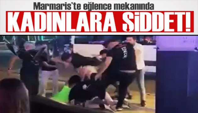Eğlence mekanında kadına şiddet! Turistleri darp ettiler