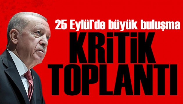 25 Eylül'de büyük buluşma! AK Parti'de kritik toplantı