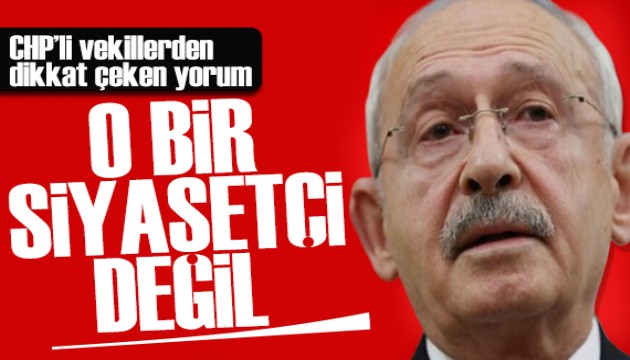 CHP'li vekillerden Kılıçdaroğlu yorumu: Halkı da partiyi de önemsemez