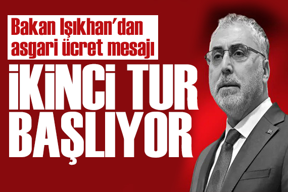Bakan Işıkhan'dan asgari ücret açıklaması: Resmi davet yaptık