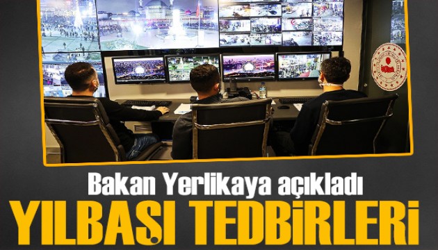 Bakan Yerlikaya yılbaşı tedbirlerini açıkladı: 2 Ocak'a kadar sürecek