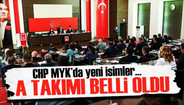 CHP'de görev dağılımı netleşti: İşte yeni MYK!