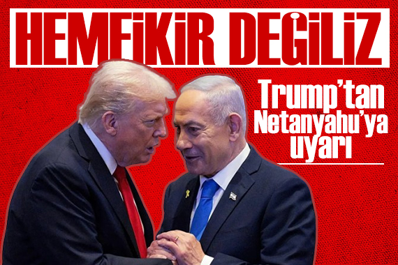 Trump-Netanyahu görüşmesi sonrası açıklama: Hemfikir değiliz!