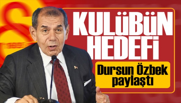 Dursun Özbek: Avrupa'da kalıcı güç haline gelmek istiyoruz