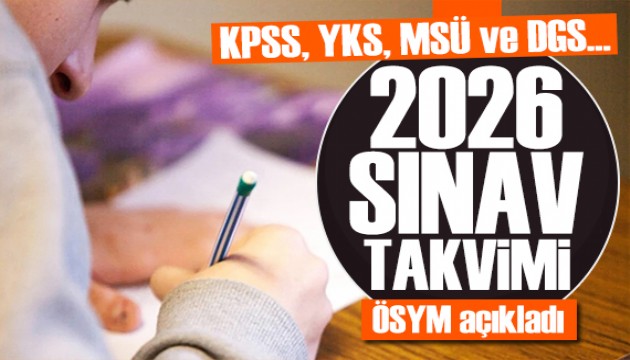 ÖSYM 2026 takvimini paylaştı: KPSS, YKS, MSÜ, DGS tarihleri belli oldu