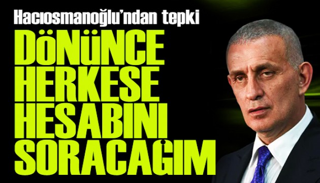 TFF Başkanı tepki gösterdi: Herkesle hesaplaşacağım!