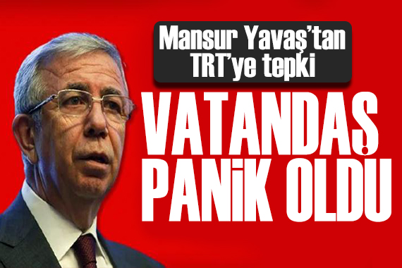 Mansur Yavaş'tan TRT'ye 'susuzluk' tepkisi: Halkı paniğe sevk etti