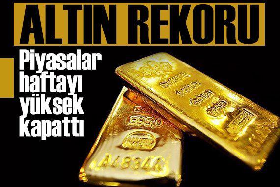 Altın fiyatları rekora doymuyor! Piyasalar güne yüksek başladı