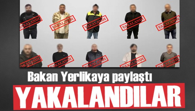 Bakan Yerlikaya duyurdu: Kırmızı bültenle aranıyorlardı! Yakalandılar