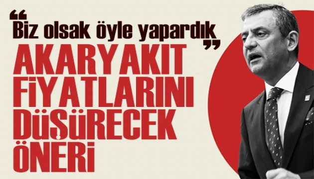 Özgür Özel'den akaryakıt fiyatları önerisi: Biz olsak böyle yapardık