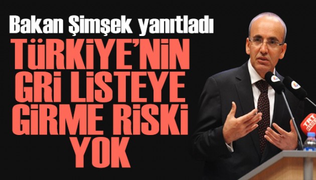 Bakan Şimşek: Türkiye'nin gri listeye girme riski yok