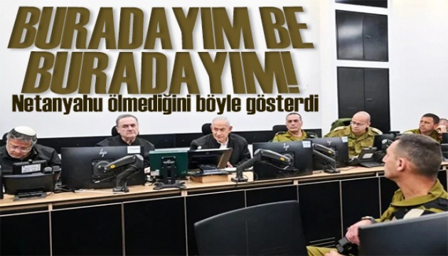 Netanyahu güvenlik zirvesinde! Ölmediğini gösterdi