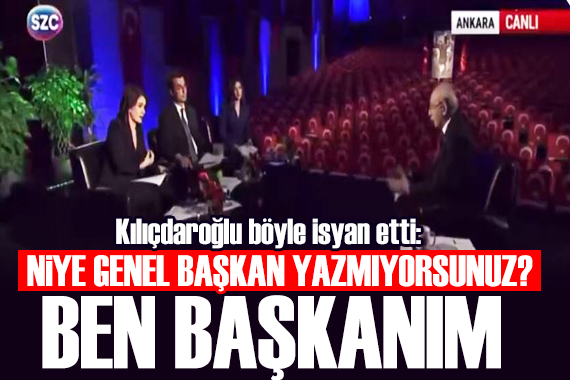 Kılıçdaroğlu canlı yayında isyan etti: Neden bana Genel Başkan yazmıyorsunuz?