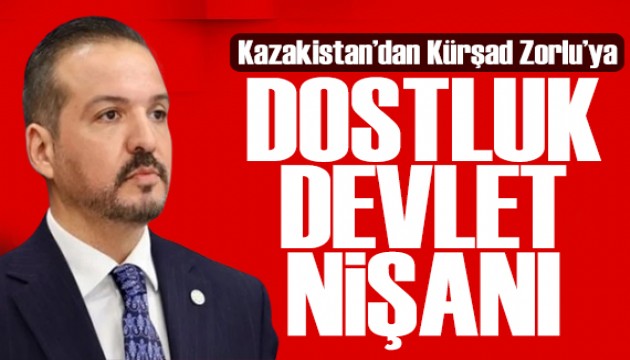 Kazakistan'dan Türkiye'ye dostluk mesajı: Kürşad Zorlu'ya 'Dostık' Nişanı
