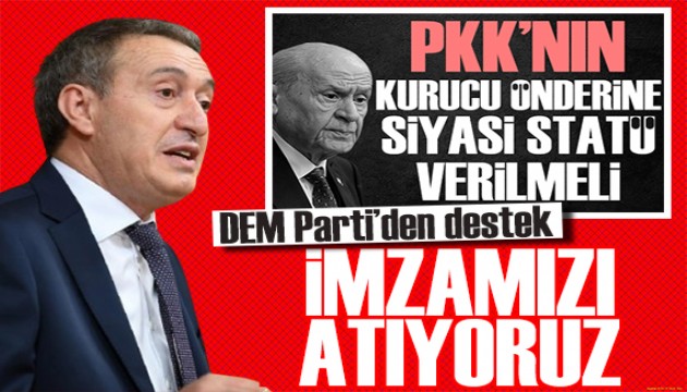 DEM Parti'den Bahçeli'ye destek: İmzamızı atıyoruz