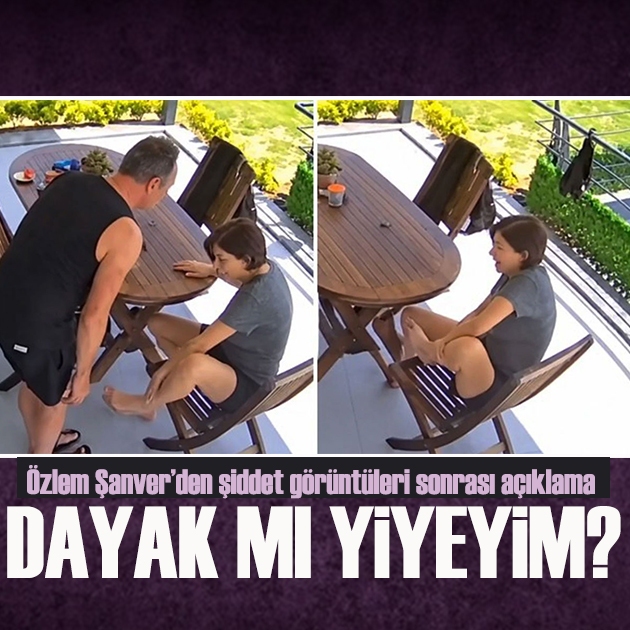 Özlem Şanver’den şiddet görüntüleri sonrası açıklama