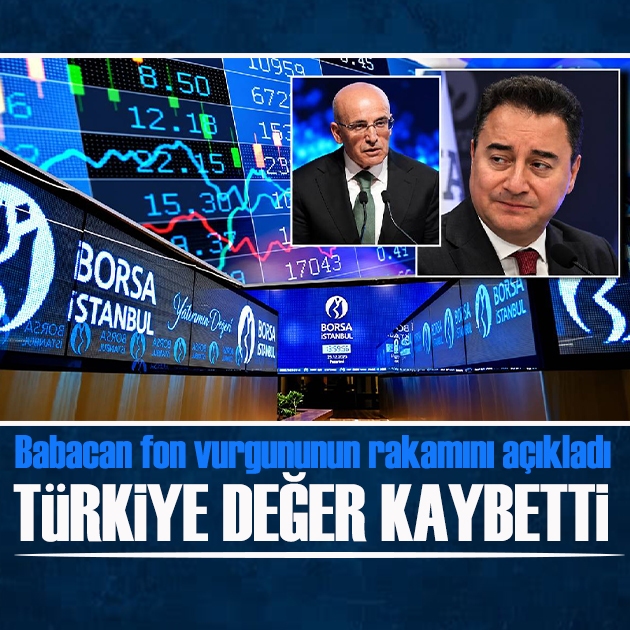 Babacan fon vurgununun rakamını açıkladı: Türkiye değer kaybetti