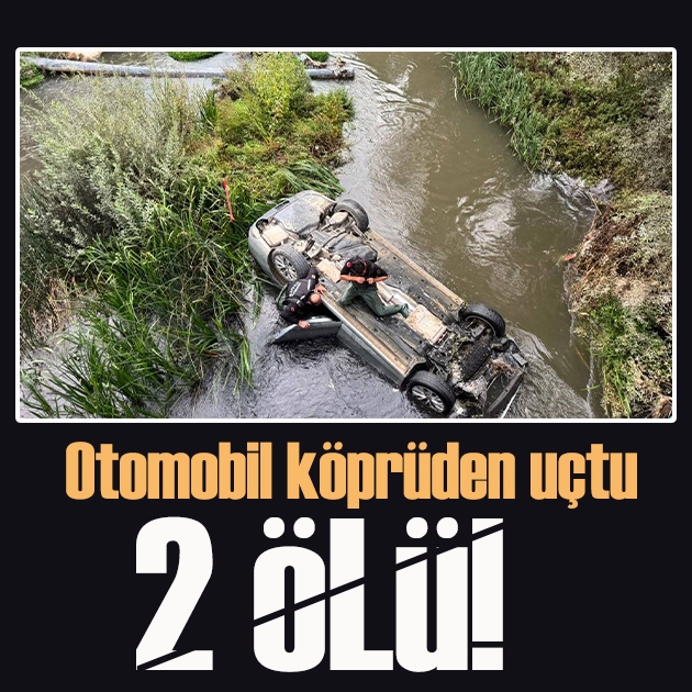 Otomobil köprüden uçtu: 2 ölü