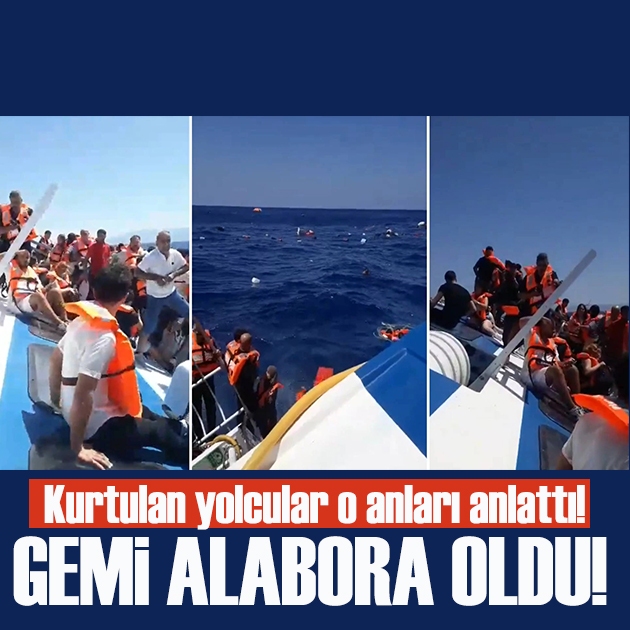 267 kişinin bulunduğu gemi alabora oldu: Kurtulan yolcular o anları anlattı!