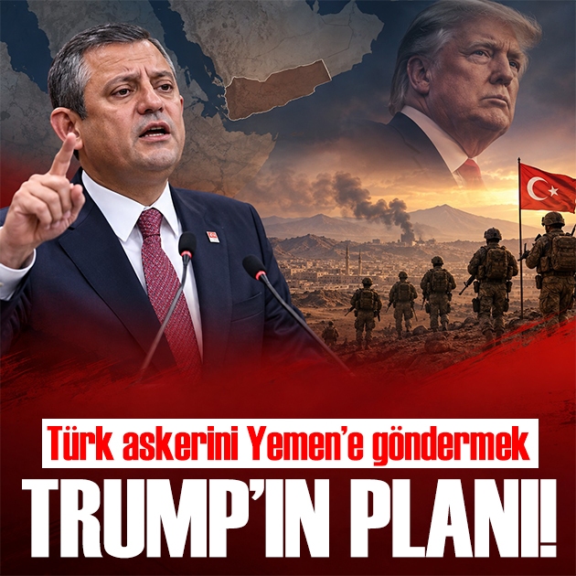 Özgür Özel: Türk askerini Yemen'e yollamak Türkiye'nin hesabı değildir