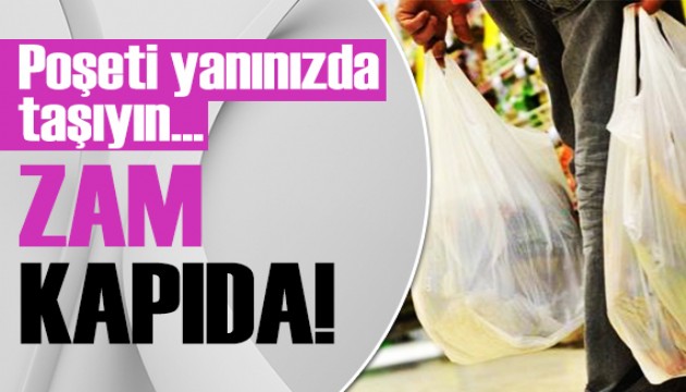 Zamlar poşeti de vurdu! Marketler poşete zam istiyor