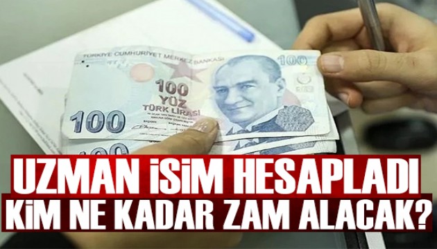 Uzman isim yazdı: Enflasyon rakamlarının ardından kim ne kadar zam alacak?