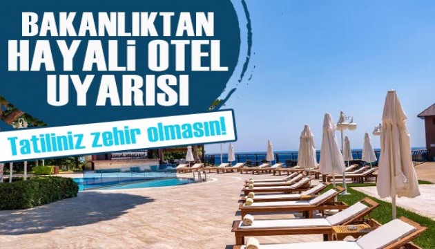 Tatilcilere 'hayali otel' uyarısı