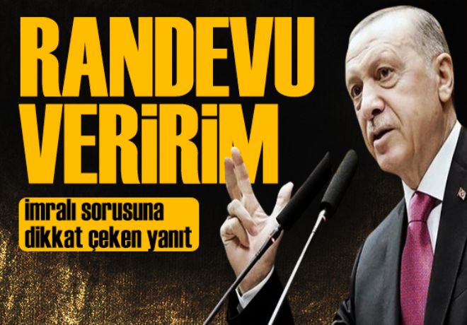 Cumhurbaşkanı Erdoğan'dan İmralı yanıtı: Randevu isterlerse veririm 